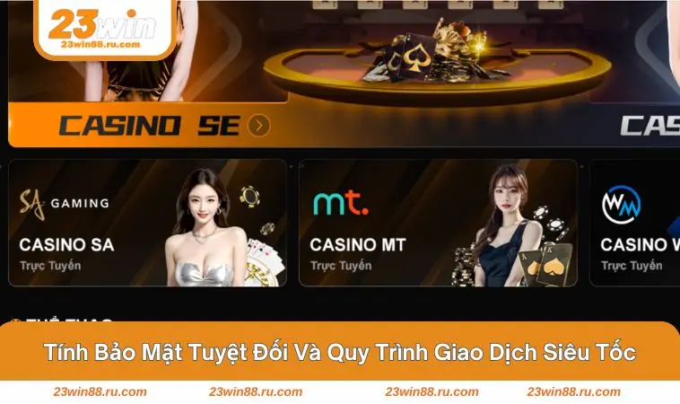 Hệ thống bảo mật tối tận và quy trình nạp rút siêu tốc 